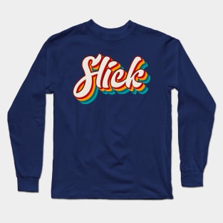 Slick Long Sleeve T-Shirt